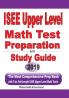 ISEE Upper Level Math Test Preparation and study guide: The Most Comprehensive Prep Book with Two Full-Length ISEE Upper Level Math Tests