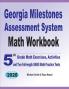 Georgia Milestones Assessment System Math Workbook