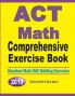 ACT Math Comprehensive Exercise Book: Abundant Math Skill Building Exercises