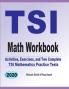 TSI Math Workbook: Exercises Activities and Two Full-Length TSI Math Practice Tests