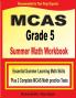 MCAS Grade 5 Summer Math Workbook: Essential Summer Learning Math Skills plus Two Complete MCAS Math Practice Tests