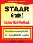 STAAR Grade 5 Summer Math Workbook: Essential Summer Learning Math Skills plus Two Complete STAAR Math Practice Tests
