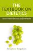 The Textbook On Dietetics All We Should Know About Disease And Its Relation To Foods