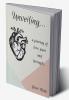 Unveiling : a journey of pain love and strength...