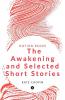 The Awakening And Selected Short Stories