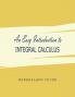An Easy Introduction to Integral Calculus