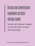Articulating comprehensive frameworks on Socio-cultural change: Social and cultural change in Twenty-first century Anthropology : Symbiotic School of Cultural Anthropology
