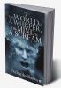 If the World is a Whisper the Mind is a Scream