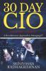 30 Day Cio : No More “Layoffs” - A Revolutionary Approach To Managing It