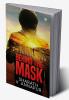 Behind the mask A Perfect Plan