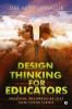 Design Thinking For Educators : Unleashing Imaginnovation Ideas Being Student Centric