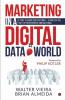 Marketing In A Digital & Data World: Getting To Know Your Customer - A Book For The Start-Up Entrepreneur And Millenial