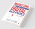 Marketing In A Digital & Data World: Getting To Know Your Customer - A Book For The Start-Up Entrepreneur And Millenial