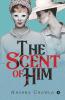 The Scent Of Him