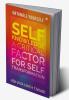 Self-Knowledge: A Critical Factor for Self-Transformation