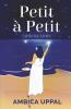 Petit À Petit : Little By Little
