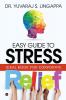 Easy Guide to Stress Relief : Ideal Book for Corporate