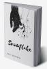 Snowflake : A journey of emotions.