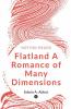 Flatland A Romance Of Many Dimensions