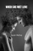 WHEN SHE MET LOVE