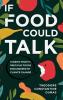 If Food Could Talk