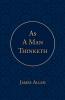 As a Man Thinketh
