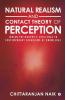 Natural Realism And Contact Theory Of Perception : Indian Philosophy’S Challenge To Contemporary Paradigms Of Knowledge