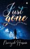 Just Gone : What If The Ones That Got Away Came Back?