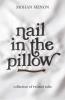 Nail In The Pillow: Collection Of Twisted Tales