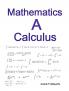Mathematics A Calculus : Mathematics for intermediate and engineering