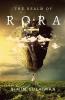 THE REALM OF RORA : Secrets are buried in Rora and she has one too.