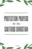 Protection Prayers For The Cautious Christian