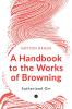 A Handbook to the Works of Browning