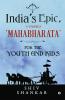 India’S Epic Vyasar’S ‘Mahabharata’ : For The Youth And Kids