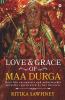 Love And Grace Of Maa Durga : Real Life Encounters And Unbelievable Miracles Experienced By Her Devotees