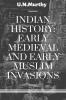Indian History: Early Medieval And Early Muslim Invasions