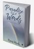 Paradise Out of Words : A Poetic Expression