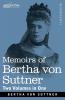 Memoirs of Bertha von Suttner: The Records of an Eventful Life Two Volumes in One