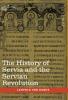 The History of Servia and the Servian Revolution: With a Sketch of the Insurrection in Bosnia and The Slave Provinces of Turkey