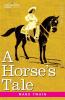 A Horse's Tale: Originally Illustrated