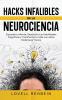 Hacks Infalibles de la Neurociencia