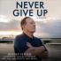 Never Give Up