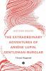 The Extraordinary Adventures Of Arsène Lupin Gentleman-Burglar