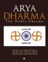Arya Dharma: The Noble Dharma