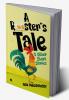 A ROOSTERâ€™S TALE & OTHER SHORT STORIES