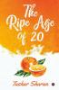 The Ripe Age Of 20
