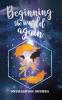 Beginning the world again : Love Life and Gravity are omniversal.