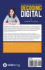Decoding Digital : Unlocking Digital Barriers Foreword By Dr. Philip Kotler
