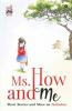 Ms. How And Me: Short Stories And More On Inclusion