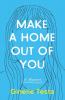 Make a Home Out of You